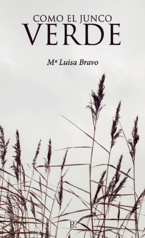 COMO EL JUNCO VERDE