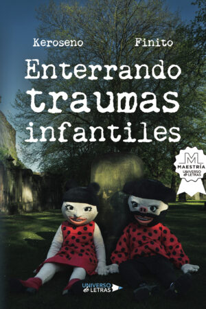 ENTERRANDO TRAUMAS INFANTILES