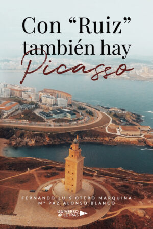 CON RUIZ TAMBIÉN HAY PICASSO