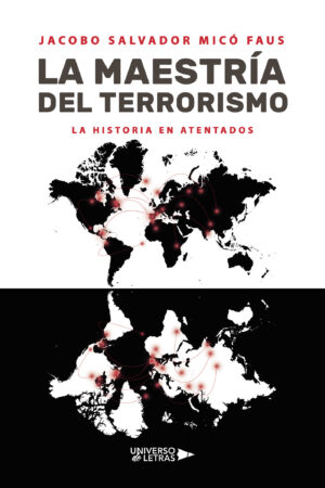LA MAESTRÍA DEL TERRORISMO