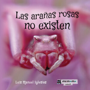 LAS ARAÑAS ROSAS NO EXISTEN