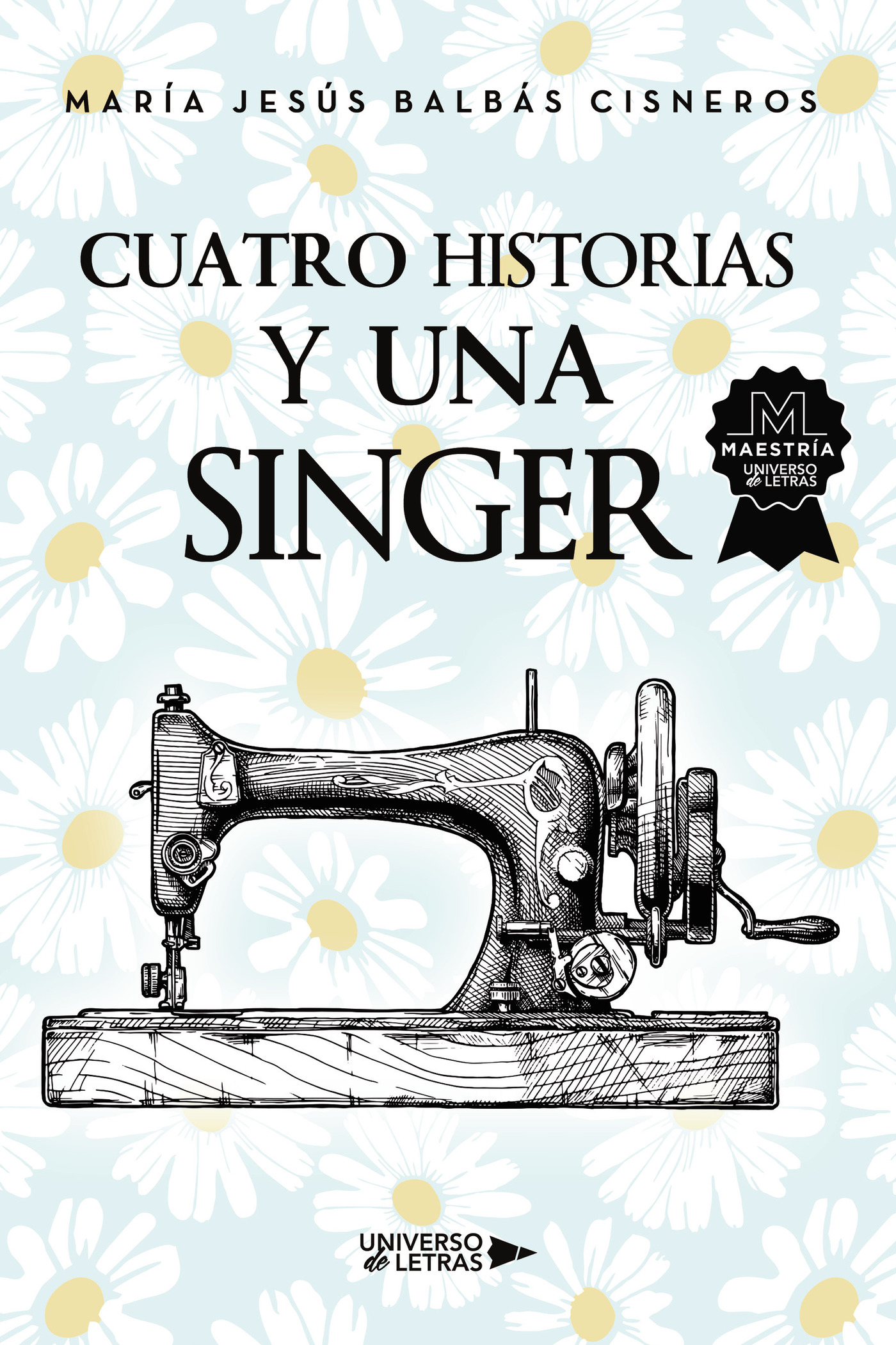 CUATRO HISTORIAS Y UNA SINGER