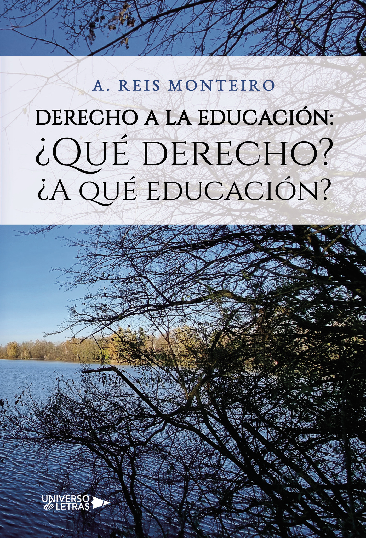 DERECHO A LA EDUCACIÓN: ¿QUÉ DERECHO? ¿A QUÉ EDUCACIÓN?