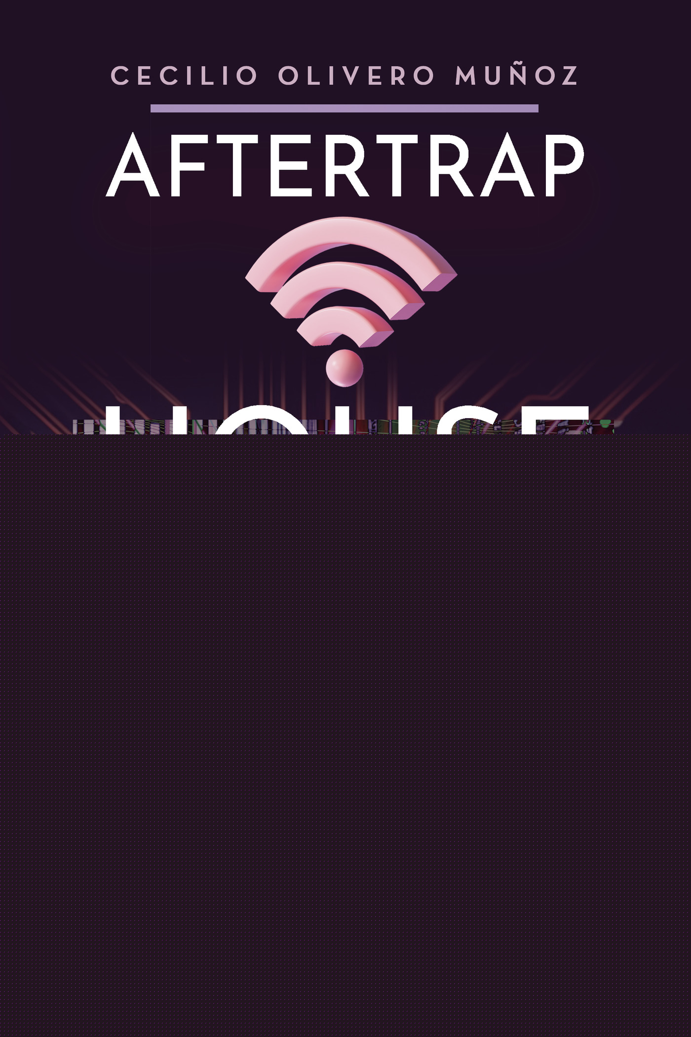 AFTERTRAP HOUSE