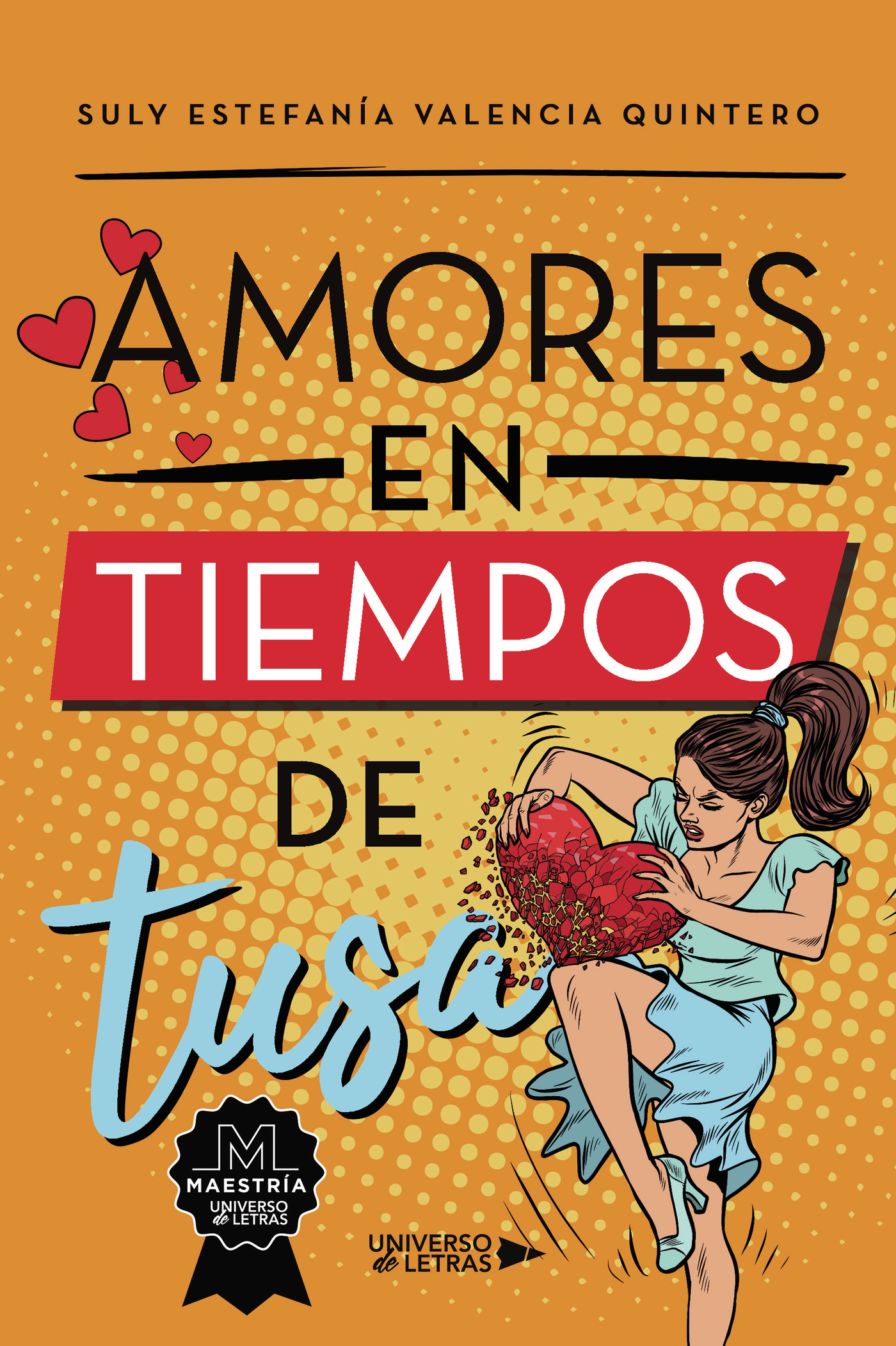 AMORES EN TIEMPOS DE TUSA