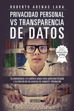 PRIVACIDAD PERSONAL VS. TRANSPARENCIA DE DATOS