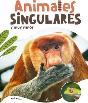 ANIMALES SINGULARES Y MUY RAROS