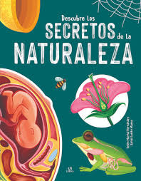 DESCRUBRE LOS SECRETOS DE LA NATURALEZA