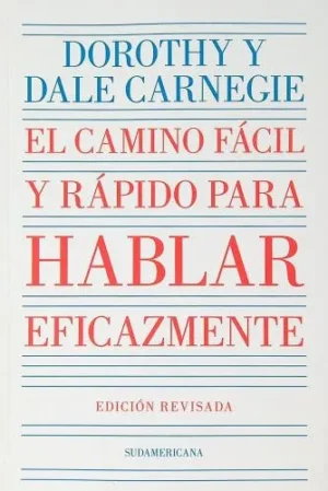 EL CAMINO FACIL Y RAPIDO PARA HABLAR EFICAZMENTE