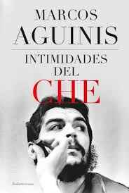 INTIMIDADES DEL CHE