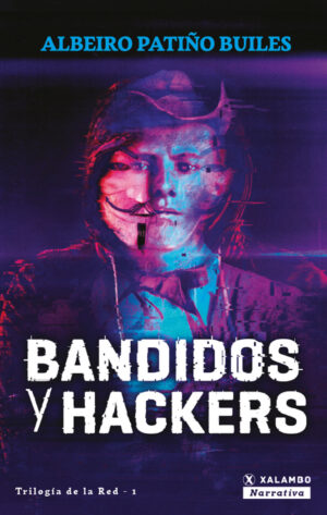 BANDIDOS Y HACKERS