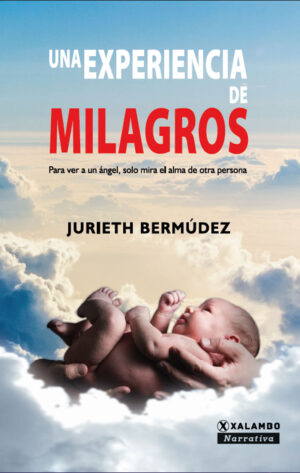 UNA EXPERIENCIA DE MILAGROS