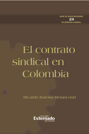 EL CONTRATO SINDICAL EN COLOMBIA