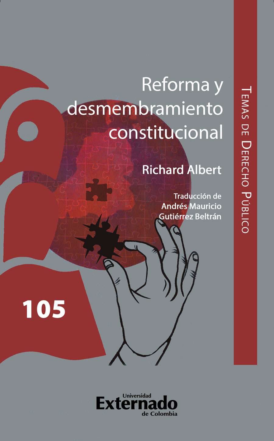 REFORMA Y DESMEMBRAMIENTO CONSTITUCIONAL