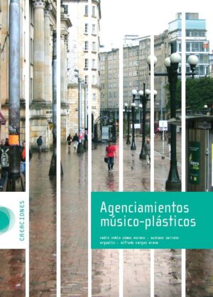 AGENCIAMIENTOS MÚSICO-PLÁSTICOS