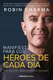 MANIFIESTO PARA LOS HEROES DE CADA DIA