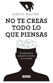 NO TE CREAS TODO LO QUE PIENSAS