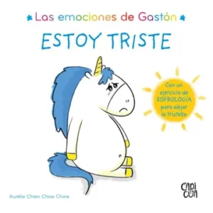 LAS AMOCIONES DE GASTON - ESTOY TRISTE