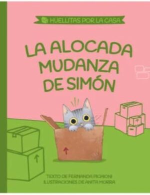 ALOCADA MUDANZA DE SIMON (HUELLITAS 1)