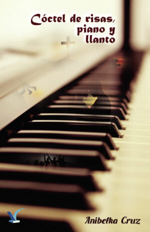 CÓCTEL DE RISAS, PIANO Y LLANTO