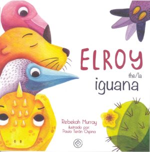ELROY THE/LA IGUANA