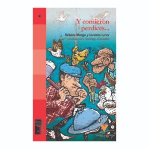 Y COMIERON PERDICES...