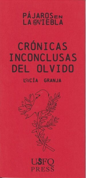 CRONICAS INCONCLUSAS DEL OLVIDO