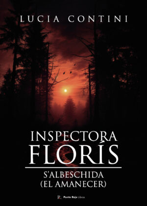 INSPECTORA FLORIS S ÚALBESCHIDA EL AMANECER.