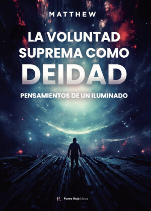 LA VOLUNTAD SUPREMA COMO DEIDAD