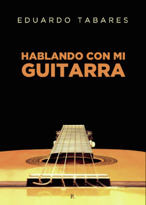 HABLANDO CON MI GUITARRA