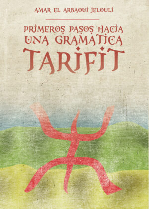 PRIMEROS PASOS HACIA UNA GRAMÁTICA TARIFIT