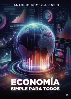 ECONOMÍA SIMPLE PARA TODOS