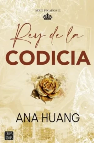 PECADOS 3. REY DE LA CODICIA