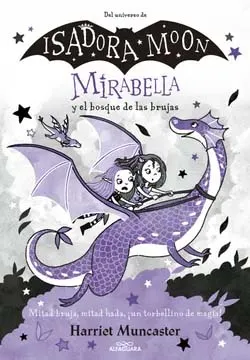 ISADORA MOON - MIRABELLA Y EL BOSQUE DE LAS BRUJAS