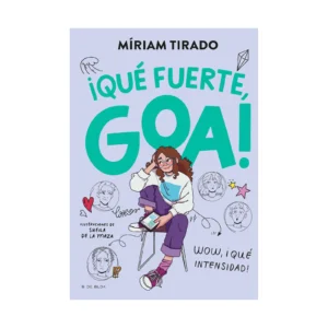 ME LLAMO GOA 2: QUE FUERTE GOA!