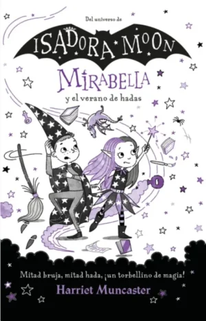 ISADORA MOON - MIRABELLA 6 Y L VERANO DE HADAS