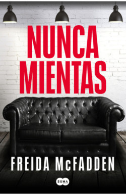 NUNCA MIENTAS