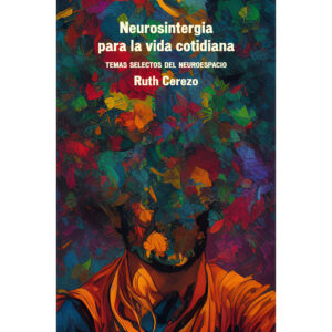 NEUROSINTERGIA PARA LA VIDA COTIDIANA