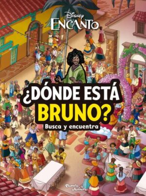 ENCANTO. DONDE ESTA BRUNO?