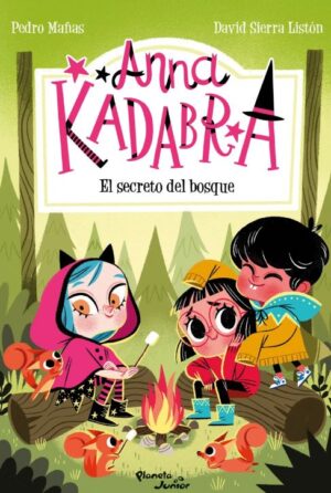 ANNA KADABRA 7 EL SECRETO DEL BOSQUE