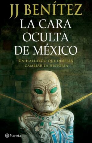 LA CARA OCULTA DE MEXICO
