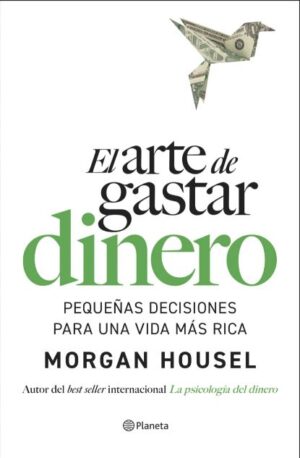 EL ARTE DE GASTAR DINERO