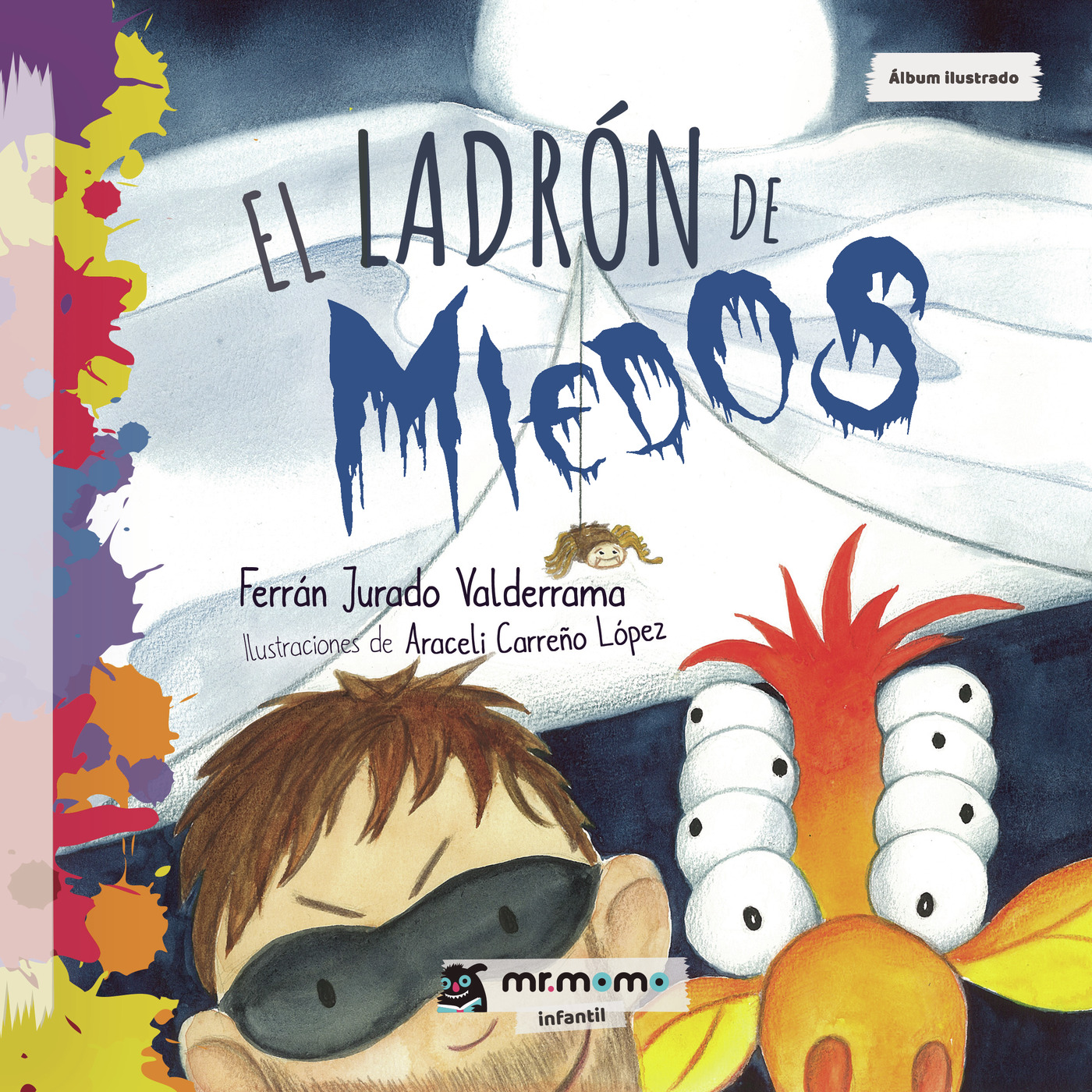 EL LADRÓN DE MIEDOS