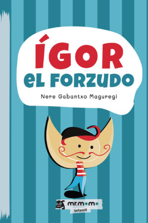ÍGOR EL FORZUDO