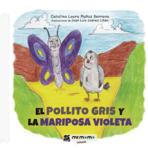 EL POLLITO GRIS Y LA MARIPOSA VIOLETA