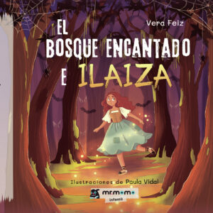 EL BOSQUE ENCANTADO E ILAIZA
