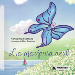 LA MARIPOSA AZUL