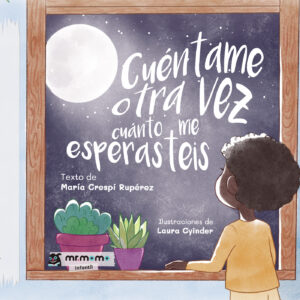 CUÉNTAME OTRA VEZ CUÁNTO ME ESPERASTEIS