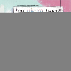 UN MÁGICO AMIGO