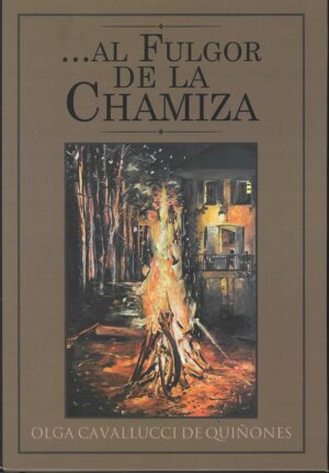 AL FULGOR DE LA CHAMIZA